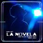 La Novela (Explicit)