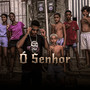 Ó senhor (Explicit)