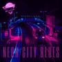 Neon City Blues