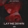 Lay Me Down (Explicit)