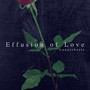 Effusion of Love