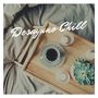 Desayuno Chill: Música para Despertar con Buen Humor, Beber un Café y Empezar con Energía