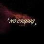 No Crying (Explicit)