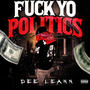 **** Yo Politics (Explicit)