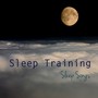 Sleep Training - Sleep Songs & Relaxing Sleep Music with Nature Sounds to Beat Insomnia, Anxiety, De