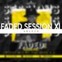 Faded Sessions XI