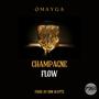 Champagne Flow (Explicit)