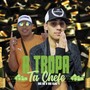 A Tropa Ta Chefe