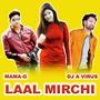 Laal Mirchi (feat. DJ A Virus)