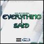 Everything I Said (feat. 24 ODog)