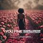 YOU FINE (feat. JUSSTANK & WEEBLEBEATZBANG) [Explicit]