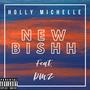 New Bishh (feat. Pmz) [Explicit]