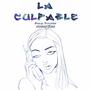 La Culpable (feat. skinny2face) [Explicit]