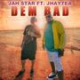 Dem Bad (feat. Jhaytea)