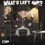 What's Left 4Me (Explicit)