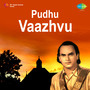 Pudhu Vaazhvu