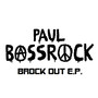 Brock Out E.P.