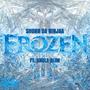 Frozen (feat. Uncle Slim) [Explicit]