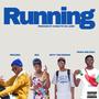 Running (feat. Rizz, Givvy TheLoudMan, Prada Don Dada & ProCurs3) [Explicit]