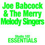 Joe Babcock and The Merry Melody Singers: Studio 102 Essentials