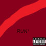 RUN! (feat. YENKA) [Explicit]