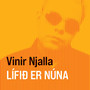 Lífið er núna