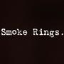 Smoke Rings