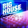 Big House - Future House Edition