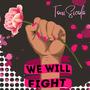 We Will Fight (Explicit)