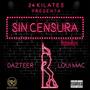 Sin Censura (Remix) [feat. Loui Mac]