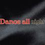 Dance all night (Explicit)