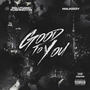 Good to You (Explicit)