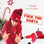 **** You Santa (Explicit)