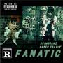 Paper Chasin' Fanatic (Explicit)