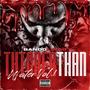 Thicker Than Water, Vol. 1 (Explicit)