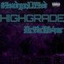 HIGHGRADE (feat. Hrtbrkfever) [Explicit]