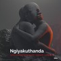 Ngiyakuthanda (Explicit)