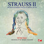 Strauss: Frühlingsstimmen (Voices of Spring), Op. 410 (Digitally Remastered)