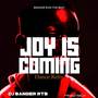 Joy Is Coming Dance (Dance Beat)