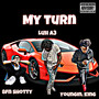 My Turn (Explicit)