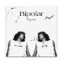 Bipolar (Explicit)