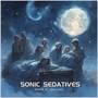 Sonic Sedatives