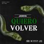 Quiero volver (Explicit)