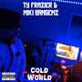 Cold World (feat. Miki BangEmz) [Explicit]