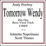 Tomorrow Wendy (Day One Basic Vocal Track 1989) [feat. Johnette Napolitano & Scott Thunes]