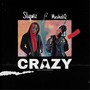 Crazy (Explicit)