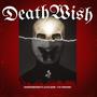 Death Wish (feat. NoFace 10k) [Explicit]