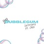 bubblegum (Remix)