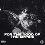 For The Good Of The Empire (Explicit)