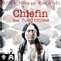 Chiefin' (feat. Flako Escobar) [Explicit]